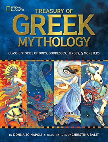 Treasury of Greek Mythology : Classic Stories of Gods, Goddesses, Heroes & Monsters - 9781426308451