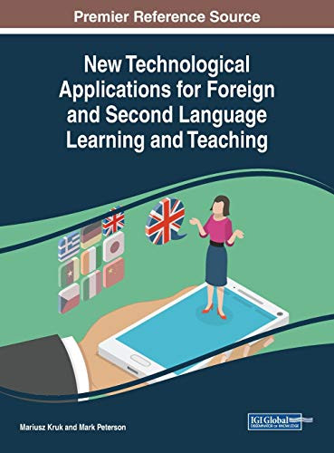 New Technological Applications for Foreign and Second Language Learning and Teaching - 9781799825913