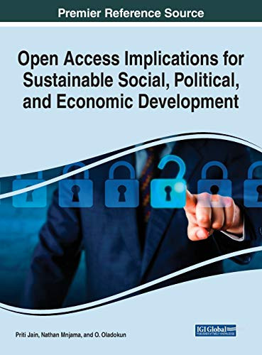 Open Access Implications for Sustainable Social, Political, and Economic Development - 9781799850182