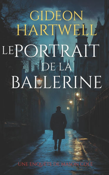 Le Portrait de la Ballerine: Un thriller captivant et addictif plein de suspense