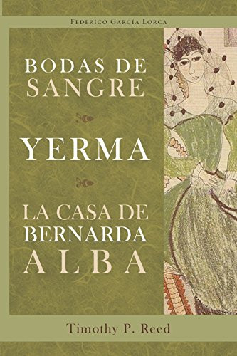 Bodas de sangre, Yerma, La casa de Bernarda Alba (Cervantes & Co.) (English and Spanish Edition)