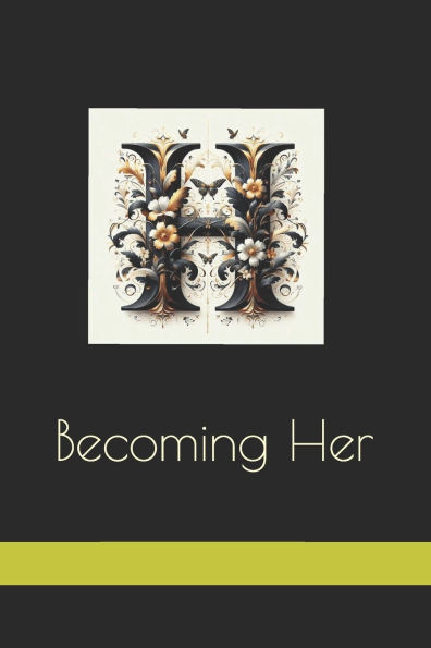 Becoming Her