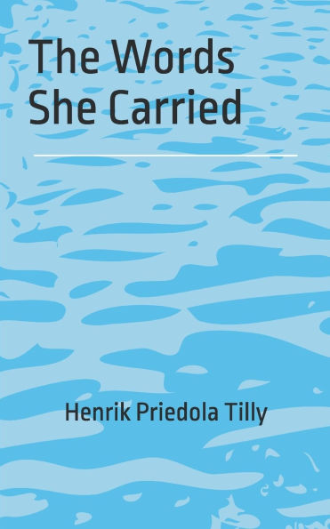 The Words She Carried