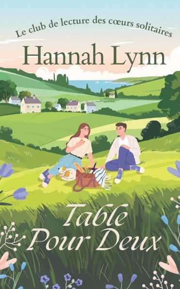 Table pour deux: Une comédie romantique pétillante sur deux amis, un amour secret et beaucoup de fous rires.
