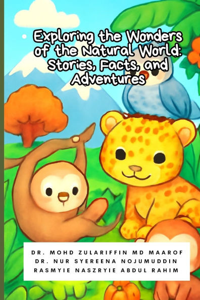 Exploring the Wonders of the Natural World: Stories, Facts, and Adventures