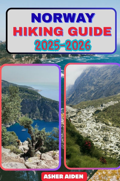 Norway Hiking Guide 2025-2026