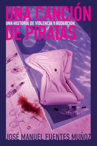 Una canción de piratas: Una historia de violencia y redención