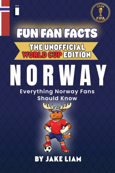 Fun Fan Facts: World Cup Edition - Norway: Everything Young Norway Fans Should Know