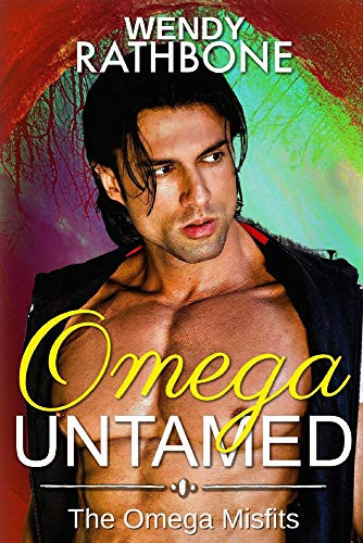 Omega Untamed : The Omega Misfits Book 6