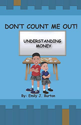 Don't Count Me Out : Understanding Money