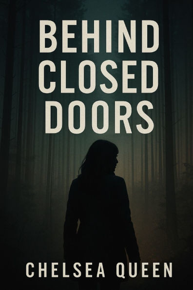 Behind Closed Doors
