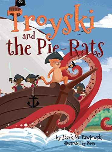 Troyski and the Pie-Rats - 9781916025653