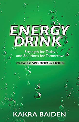 Energy Drink : Calories: Wisdom and Hope
