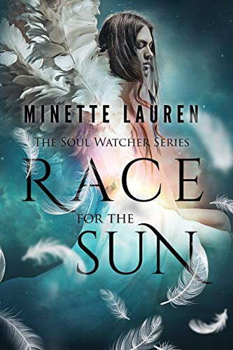 Race for the Sun : The Soul Watcher Series