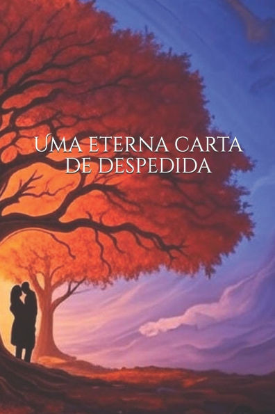 Uma eterna carta de despedida