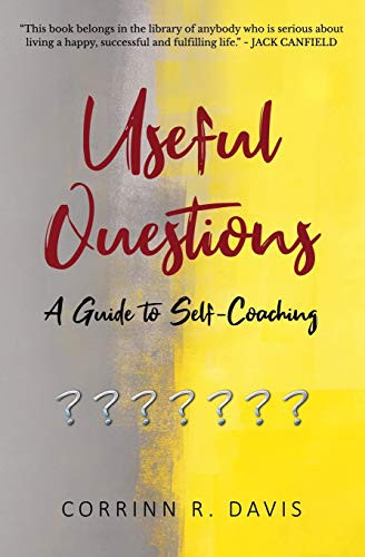 Useful Questions : A Guide to Self-Coaching