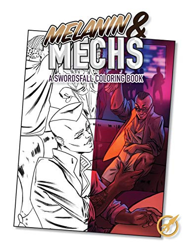 Melanin & Mechs : A Swordsfall Coloring Book