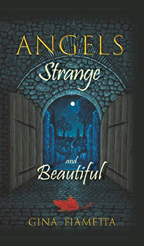Angels Strange and Beautiful - 9781735709727