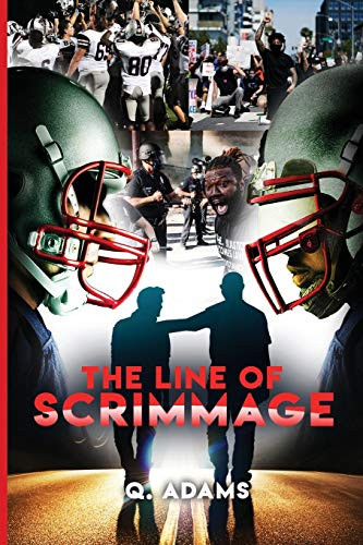 The Line of Scrimmage : More Than Just a Game