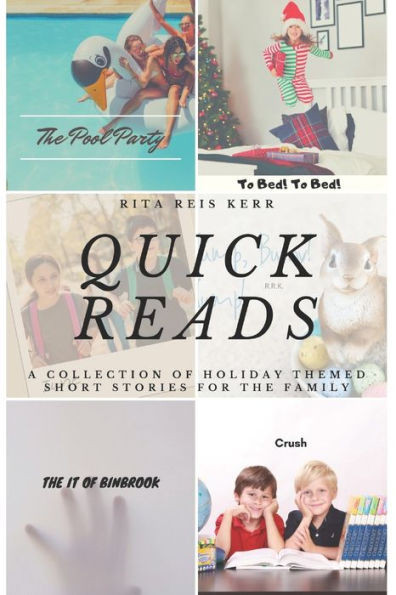 Quick Reads: A Collection of Holiday Themed Short Stories