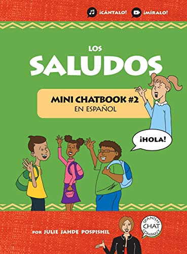 Los Saludos : Mini Chatbook en Español #2 Hardcover