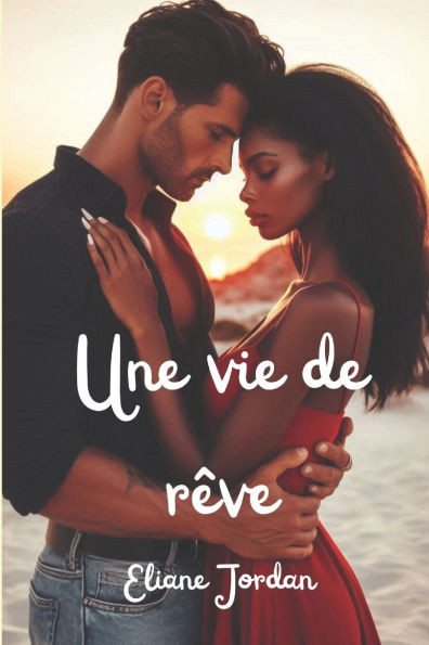 Une vie de rêve