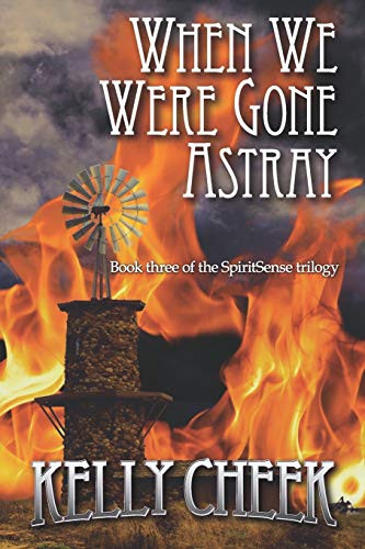 When We Were Gone Astray : Book 3 in the SpiritSense Trilogy
