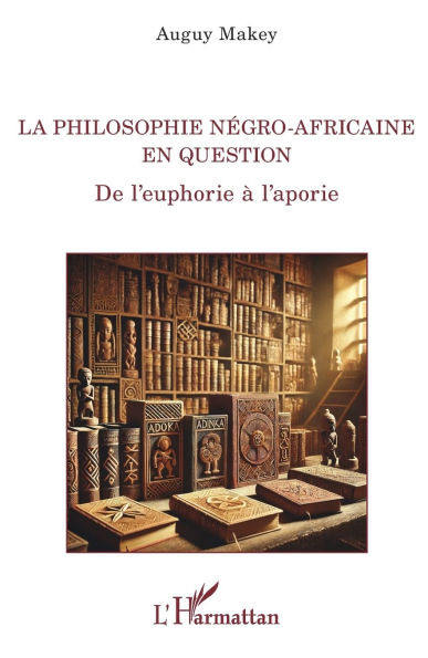 La philosophie négro-africaine en question: De l'euphorie à l'aporie