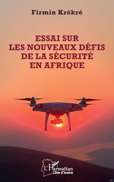 Essai sur les nouveaux défis de la sécurité en Afrique