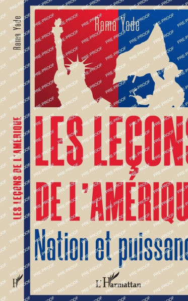 Les leçons de l'Amérique: Nation et puissance