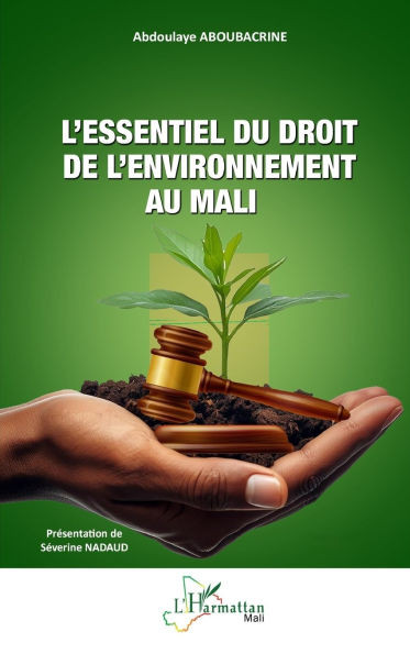 L'essentiel du droit de l'environnement au Mali