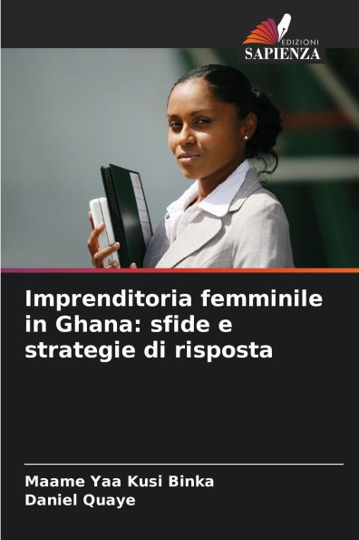 Imprenditoria femminile in Ghana: sfide e strategie di risposta