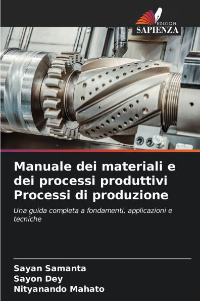 Manuale dei materiali e dei processi produttivi Processi di produzione