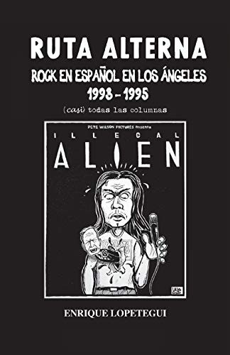 Ruta Alterna : Rock en Español en Los Ángeles (1993-1995)