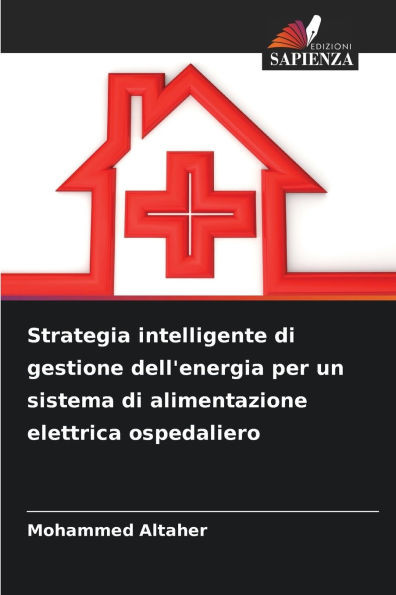 Strategia intelligente di gestione dell'energia per un sistema di alimentazione elettrica ospedaliero