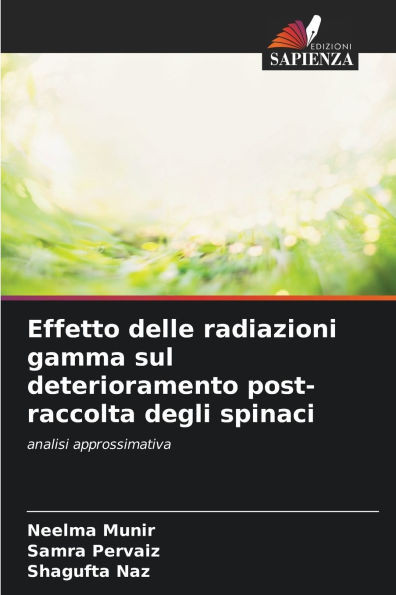 Effetto delle radiazioni gamma sul deterioramento post-raccolta degli spinaci