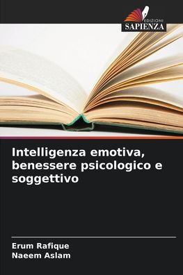 Intelligenza emotiva, benessere psicologico e soggettivo
