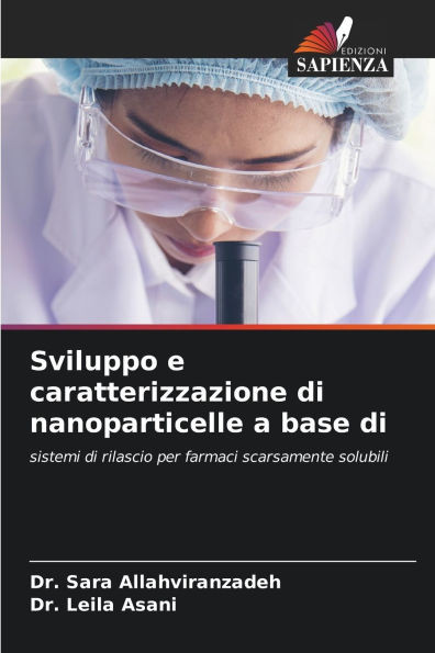 Sviluppo e caratterizzazione di nanoparticelle a base di