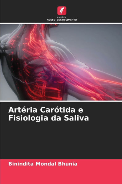 Artéria Carótida e Fisiologia da Saliva