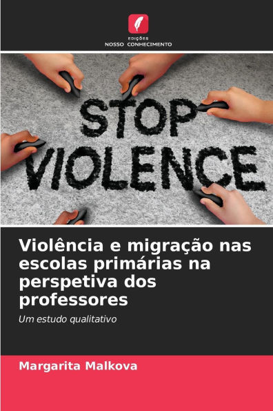 Violência e migração nas escolas primárias na perspetiva dos professores