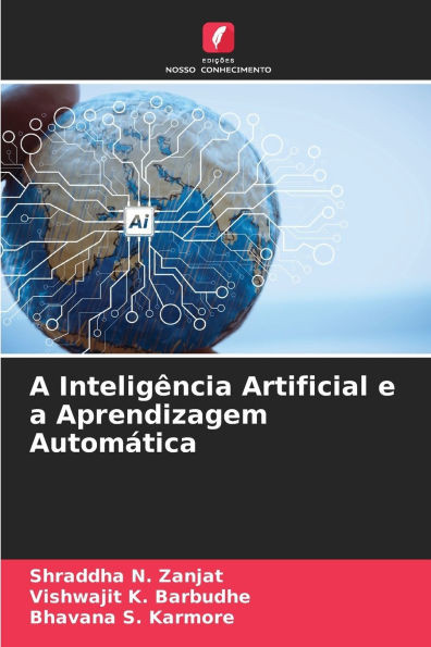 A Inteligência Artificial e a Aprendizagem Automática