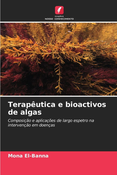 Terapêutica e bioactivos de algas