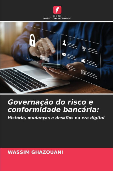 Governação do risco e conformidade bancária