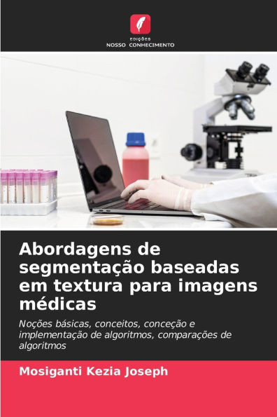 Abordagens de segmentação baseadas em textura para imagens médicas