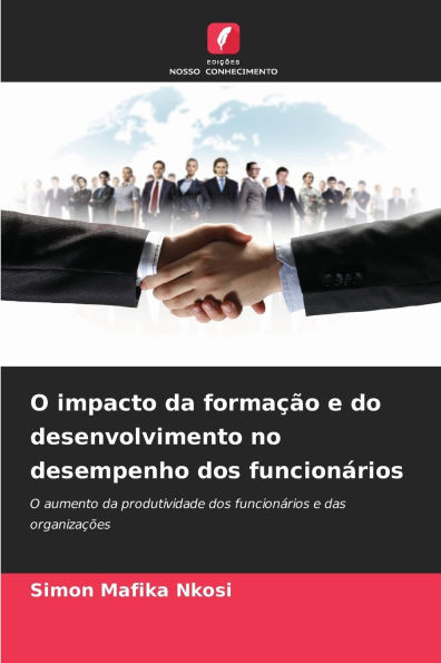 O impacto da formação e do desenvolvimento no desempenho dos funcionários