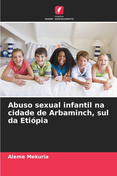 Abuso sexual infantil na cidade de Arbaminch, sul da Etiópia