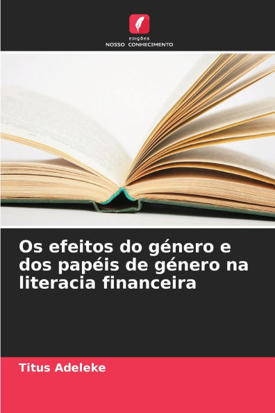 Os efeitos do género e dos papéis de género na literacia financeira