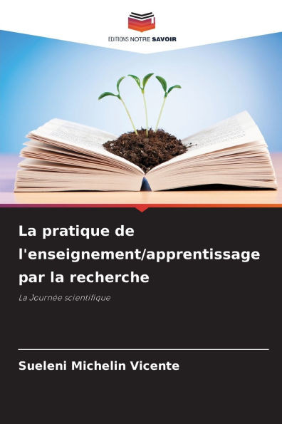 La pratique de l'enseignement/apprentissage par la recherche