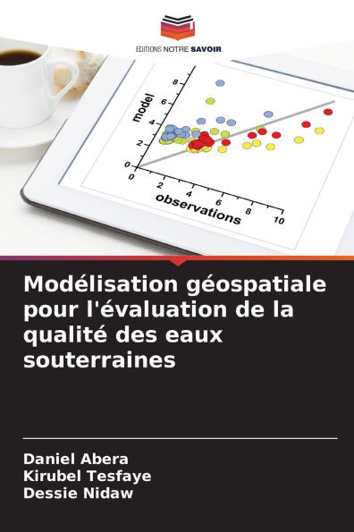 Modélisation géospatiale pour l'évaluation de la qualité des eaux souterraines