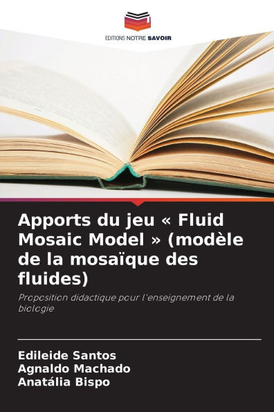 Apports du jeu Fluid Mosaic Model (modèle de la mosaïque des fluides)